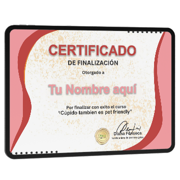 Certificado como profesional en Cupido también es Petfriendly avalado por Diana Fonseca
