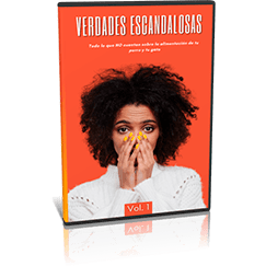 Vol. 1 de Verdades Escandalosas. Lo que no te cuentan sobre su alimentaciÃ³n.