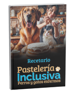 Recetario en PDF del curso Pasteleria Inclusiva para Perros y Gatos Enfermos de Diana Fonseca